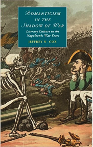 Romanticism in the shadow of war : literary culture in the Napoleonic war years