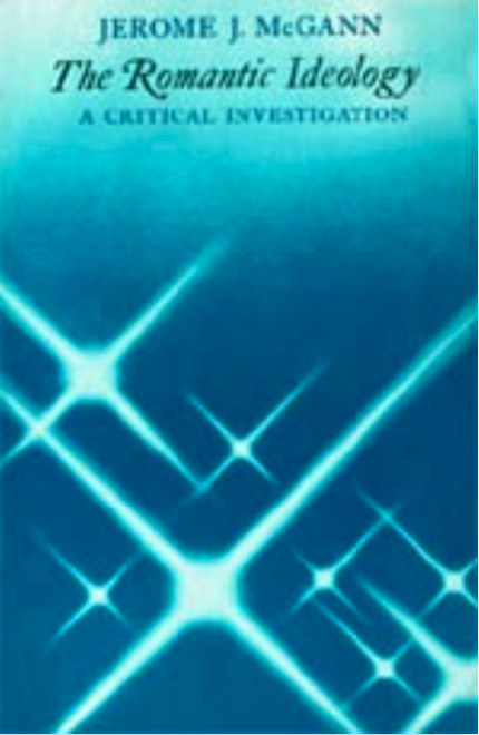 The Romantic Ideology: A Critical Investigation